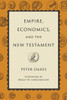 Empire, Economics, and the New Testament