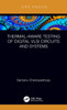Thermal-Aware Testing of Digital VLSI Circuits and Systems