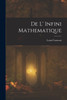 De L' Infini Mathematique