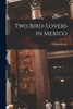 Two Bird-lovers in Mexico