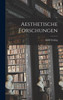 Aesthetische Forschungen