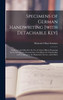 Specimens of German Handwriting [with Detachable key]; Collected and Edited for the use of Army Officers Preparing for the Interpreter's Examination, Candidates for Attachéships and Clerkships in the Diplomatic Service, and Others