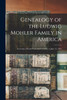 Genealogy of the Ludwig Mohler Family in America