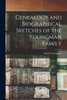 Genealogy and Biographical Sketches of the Youngman Family