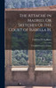 The Attaché in Madrid, Or Sketches of the Court of Isabella H.