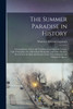 The Summer Paradise in History; a Compilation of Fact and Tradition Covering Lake George, Lake Champlain, the Adirondack Mountains, and Other Sections Reached by the Rail and Steamer Lines of the Delaware and Hudson Company