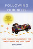 Following Our Bliss