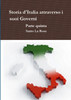 Storia d'Italia attraverso i suoi Governi     Parte quinta