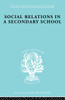 Social Relations in a Secondary School