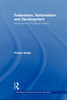Federalism, Nationalism and Development