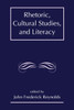 Rhetoric, Cultural Studies, and Literacy