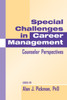 Special Challenges in Career Management