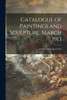 Catalogue of Paintings and Sculpture, March 1913