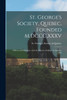 St. George's Society, Quebec, Founded M,DCCC,XXXV [microform]