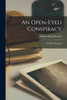 An Open-eyed Conspiracy
