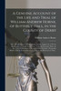 A Genuine Account of the Life and Trial of William Andrew Horne, of Butterly-Hall, in the County of Derby; Who Was Convicted at Nottingham Assizes, August 10, 1759, for the Murder of a Child in the Year 1724, and Executed There on the 11th of Decemb