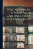 William Fowler, the Magistrate and One Line of His Descendants