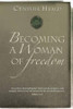 Becoming a Woman of Freedom