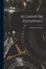 Aluminium Repairing