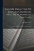 L'année Enfantine De Lecture Courante, Avec De Nombreuses Gravures