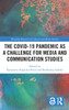 The Covid-19 Pandemic as a Challenge for Media and Communication Studies