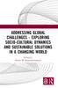 Addressing Global Challenges - Exploring Socio-Cultural Dynamics and Sustainable Solutions in a Changing World