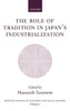 The Role of Tradition in Japan's Industrialization