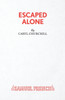 Escaped Alone