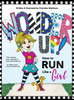 Wonder Up! How to Run Like a Girl