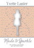 Made to Sparkle