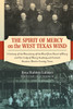 The Spirit of Mercy on the West Texas Wind