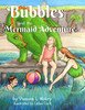 Bubbles and the Mermaid Adventure