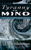 Tyranny of the Mind