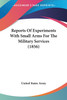 Reports Of Experiments With Small Arms For The Military Services (1856)