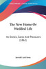 The New Home Or Wedded Life