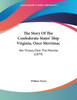 The Story Of The Confederate States' Ship Virginia, Once Merrimac