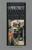 A Question of Commitment