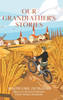 Our Grandfather's Stories