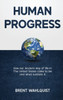HUMAN PROGRESS