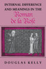 Internal Difference and Meanings in the Roman de la Rose
