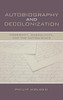Autobiography and Decolonization