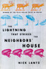 Lightning That Strikes the Neighbors' House