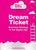 Dream Ticket® Business Strategy in the Digital Age
