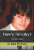 How's Timothy?