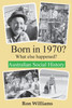 Born in 1970? What else happened?  2024 Edition