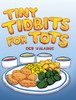 Tiny Tidbits for Tots