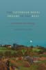 Victorian Novel Dreams of the Real