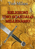 Religioni Uno scandalo millenario