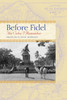 Before Fidel