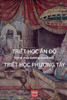 Tri_t H_c _n __ Trong T__ng Quan V_i Tri_t H_c Ph__ng T?y